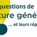 100 questions de culture générale et leurs réponses